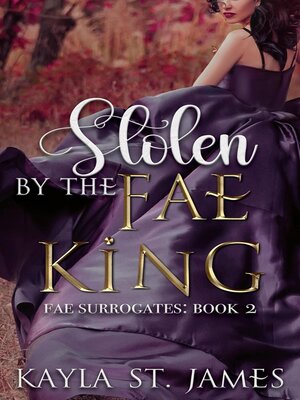 cover image of Stolen by the Fae King